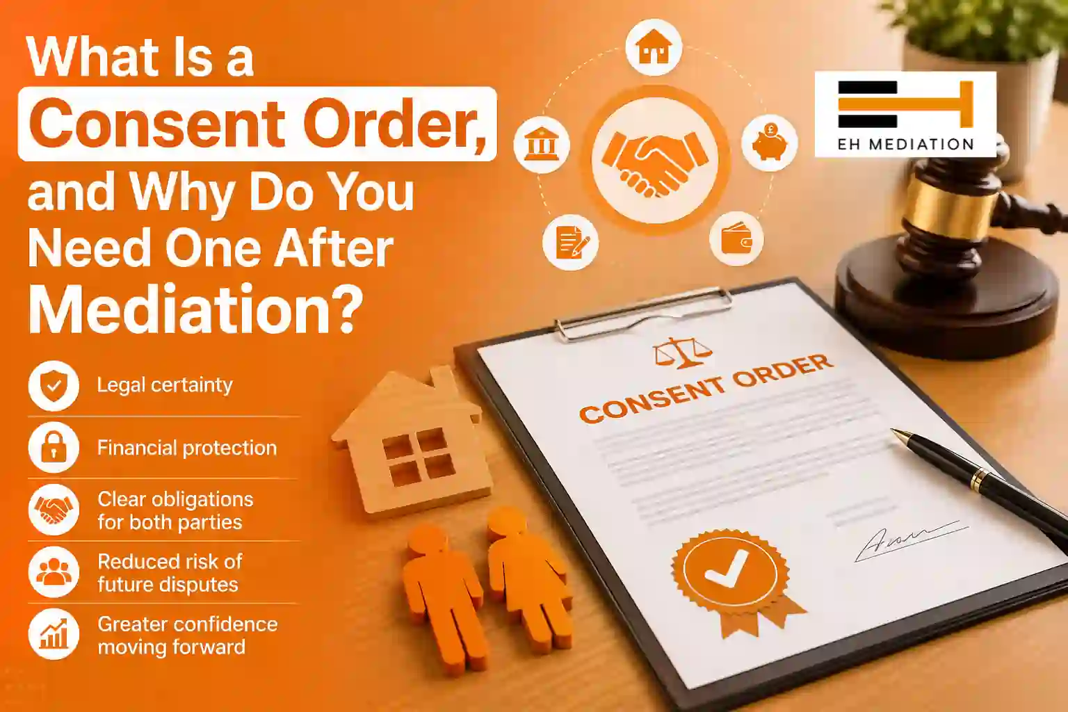 What Is a Consent Order, and Why Do You Need One After Mediation Spennymoor?